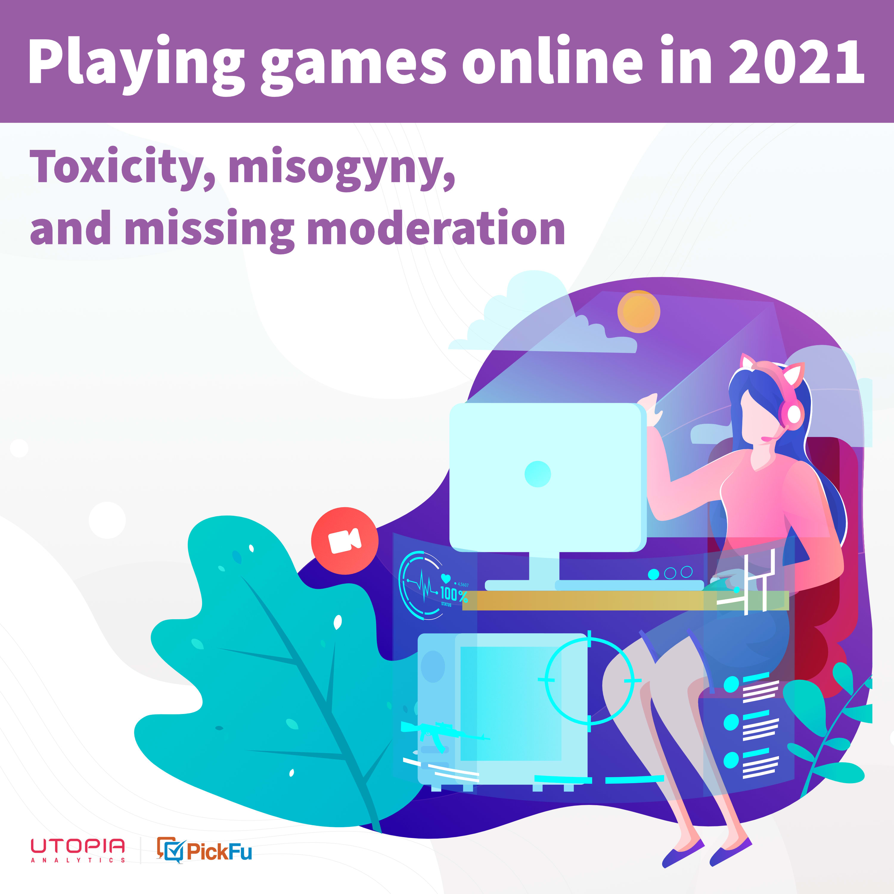 eBook cover featuring an illustration of a woman at a computer. Title: "Playing games online in 2021: toxicity misogyny, and missing moderation."
